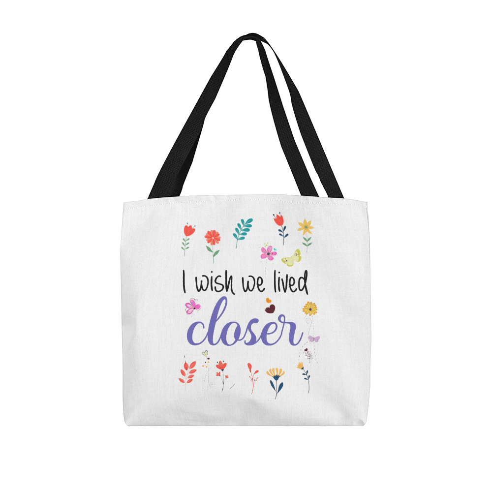 I Wish We Lived Closer | Classic Tote Bag