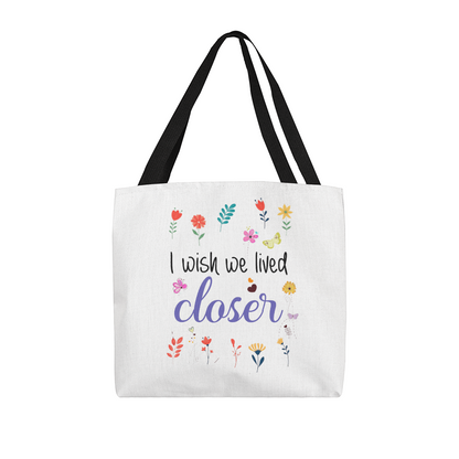 I Wish We Lived Closer | Classic Tote Bag