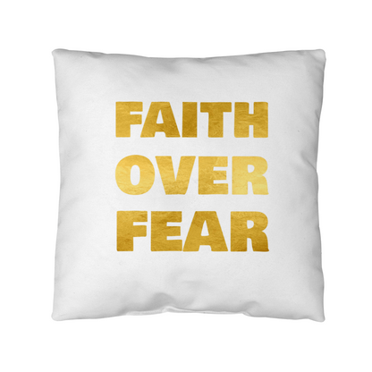 Faith Over Fear | Outdoor Pillow