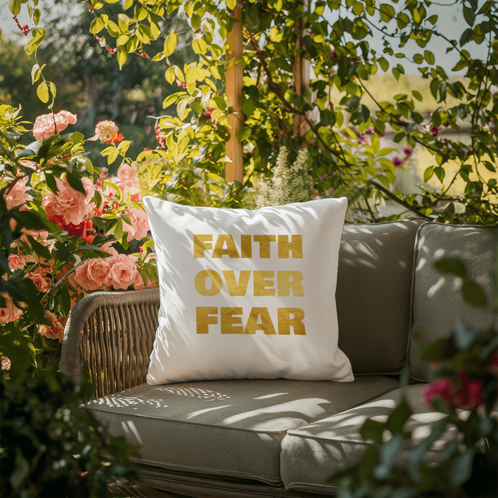 Faith Over Fear | Outdoor Pillow