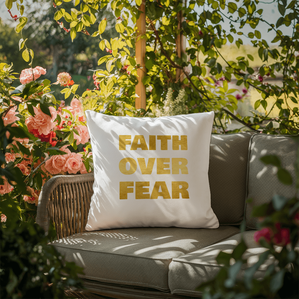 Faith Over Fear | Outdoor Pillow